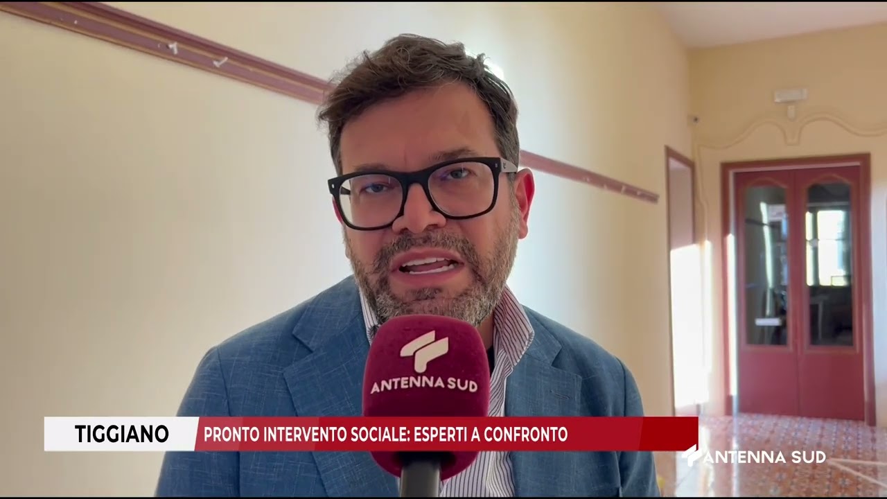 07 OTTOBRE 2025   TIGGIANO LE   PRONTO INTERVENTO SOCIALE ESPERTI A CONFRONTO