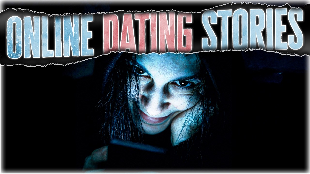 4 True Scary ONLINE DATING Stories That Will Have You Clearing Your Cache