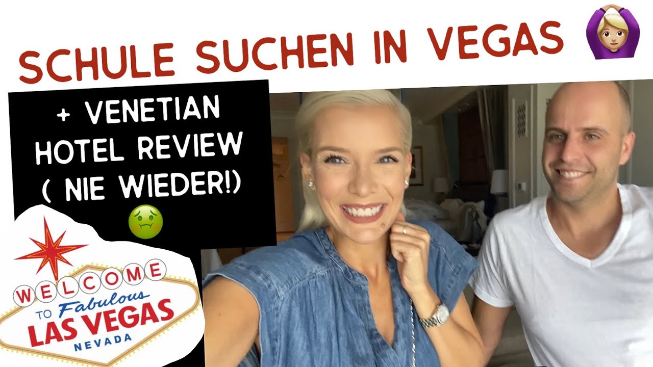 Schul-Suche in Las Vegas & Venetian Hotel Room & Pool Tour…Teil2!
