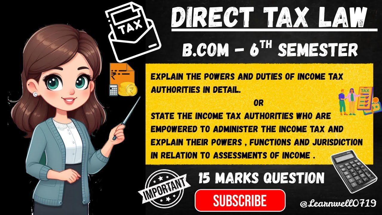 Income Tax Authorities – Powers, Functions & Jurisdiction Explained | Direct Tax Law | 15 Marks Que