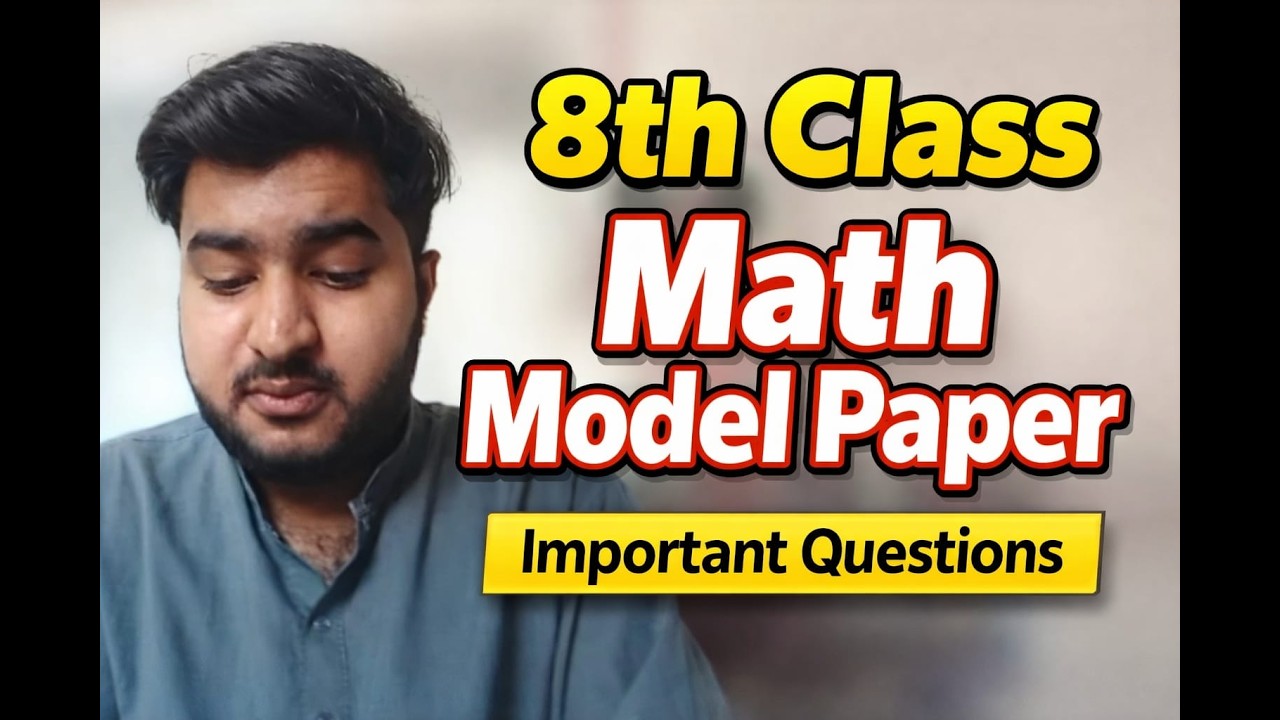 CLASS 8TH MATH  MODEL PAPER