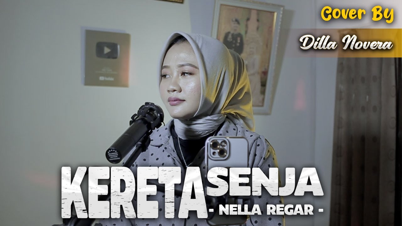 KERETA SENJA - NELLA REGAR | COVER BY DILLA NOVERA