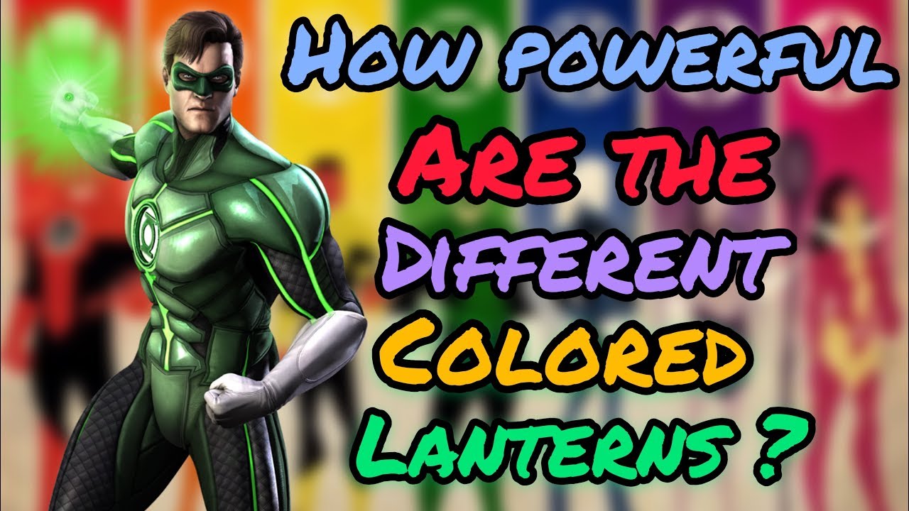 How Powerful are the Different Colored Lanterns????