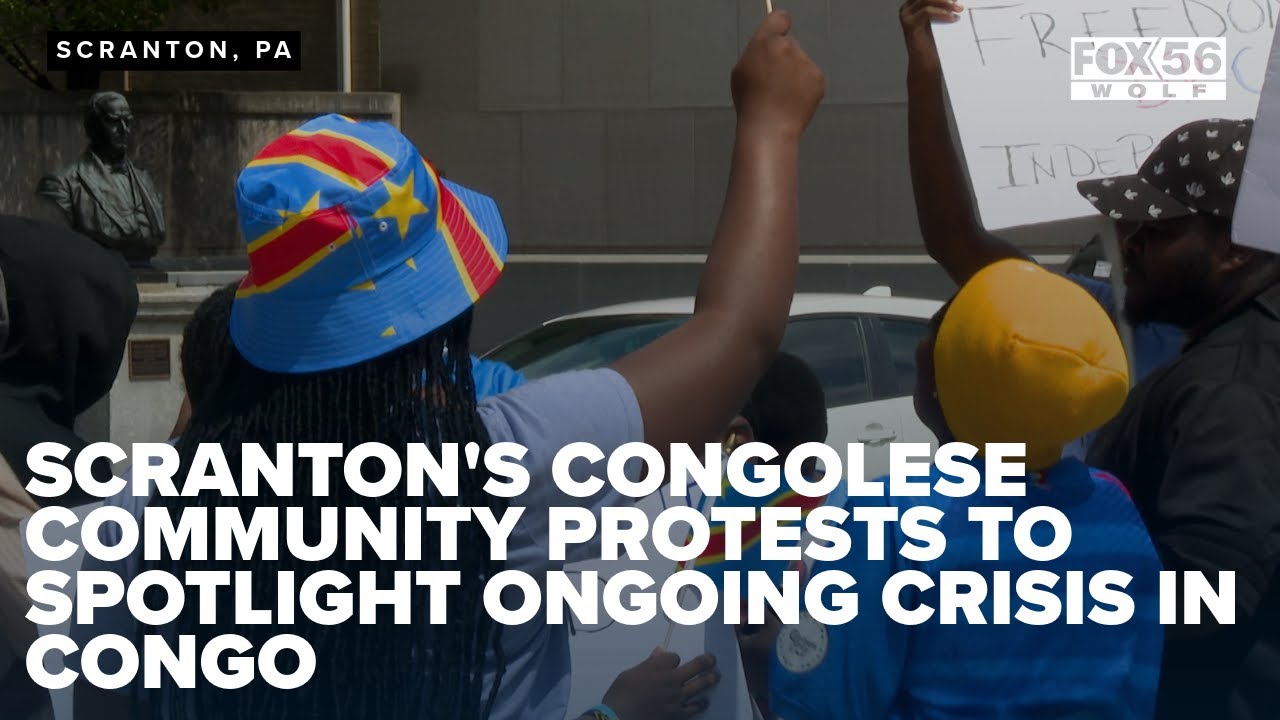 Scranton's Congolese community protests to spotlight ongoing crisis in Congo