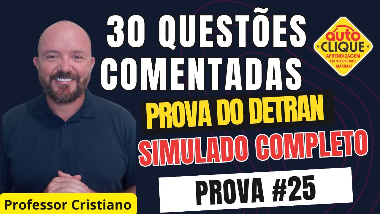 30 QUEST&Otilde;ES CORRIGIDAS E COMENTAS DETRAN PROVA 25 AUTO CLIQUE #simuladodetran #provadodetran