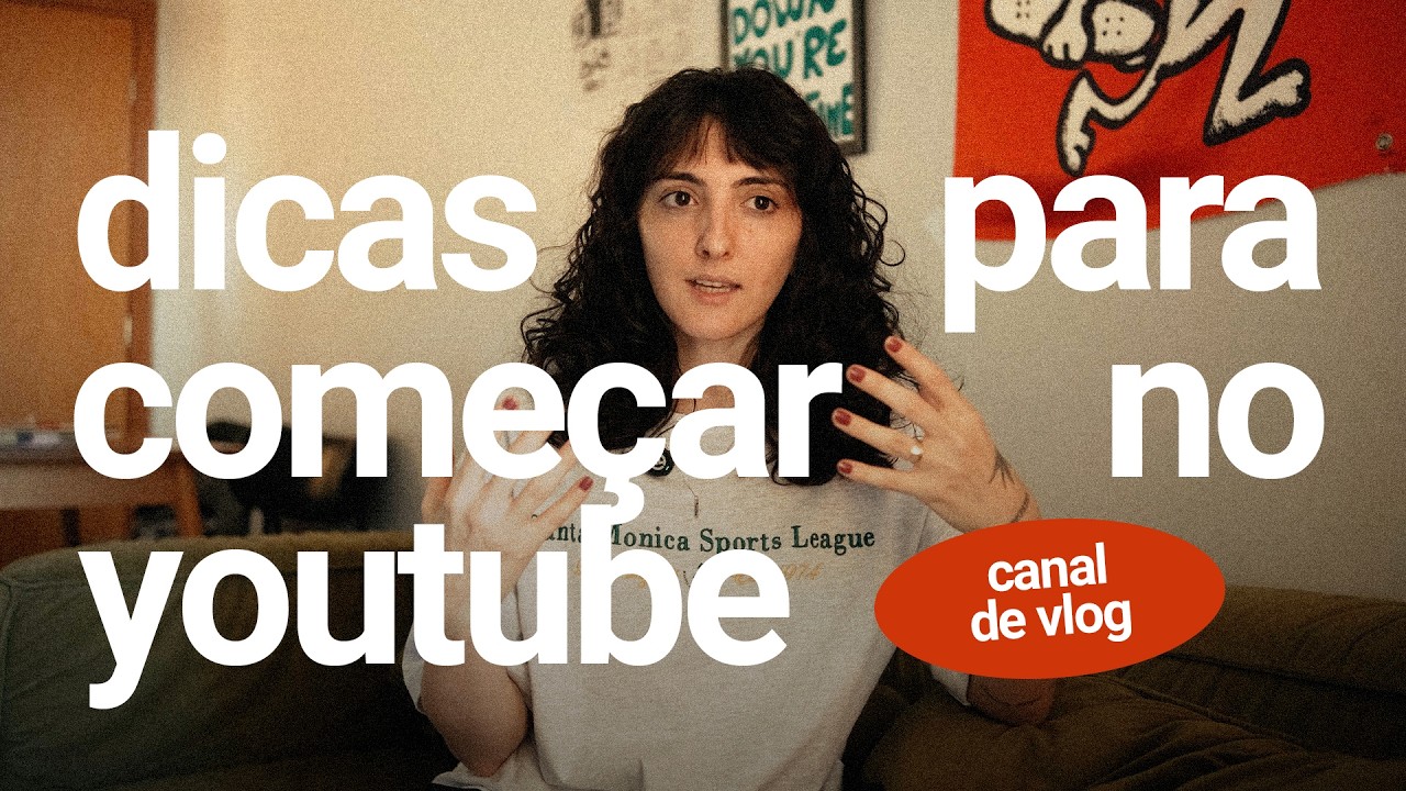 comece a documentar sua vida hoje | dicas para criar um canal de vlog