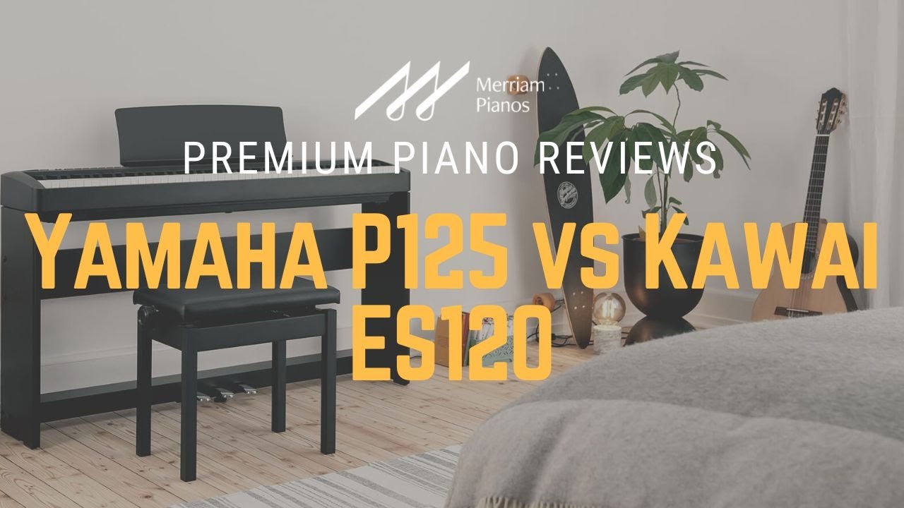 🎹 Yamaha P125 против Kawai ES120 | Сравнение, обзор и демонстрация цифровых пианино 🎹