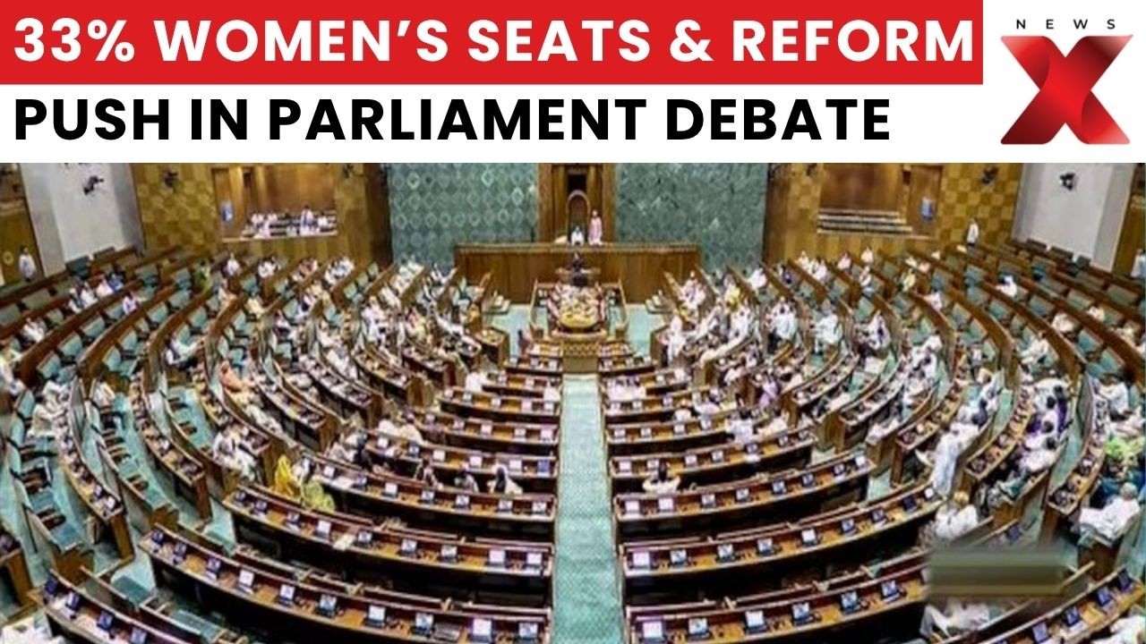 &lsquo;Modi Got It Done&rsquo;: 33% Women&rsquo;s Seats & Reform Push in Parliament Debate | Latest News | NewsX