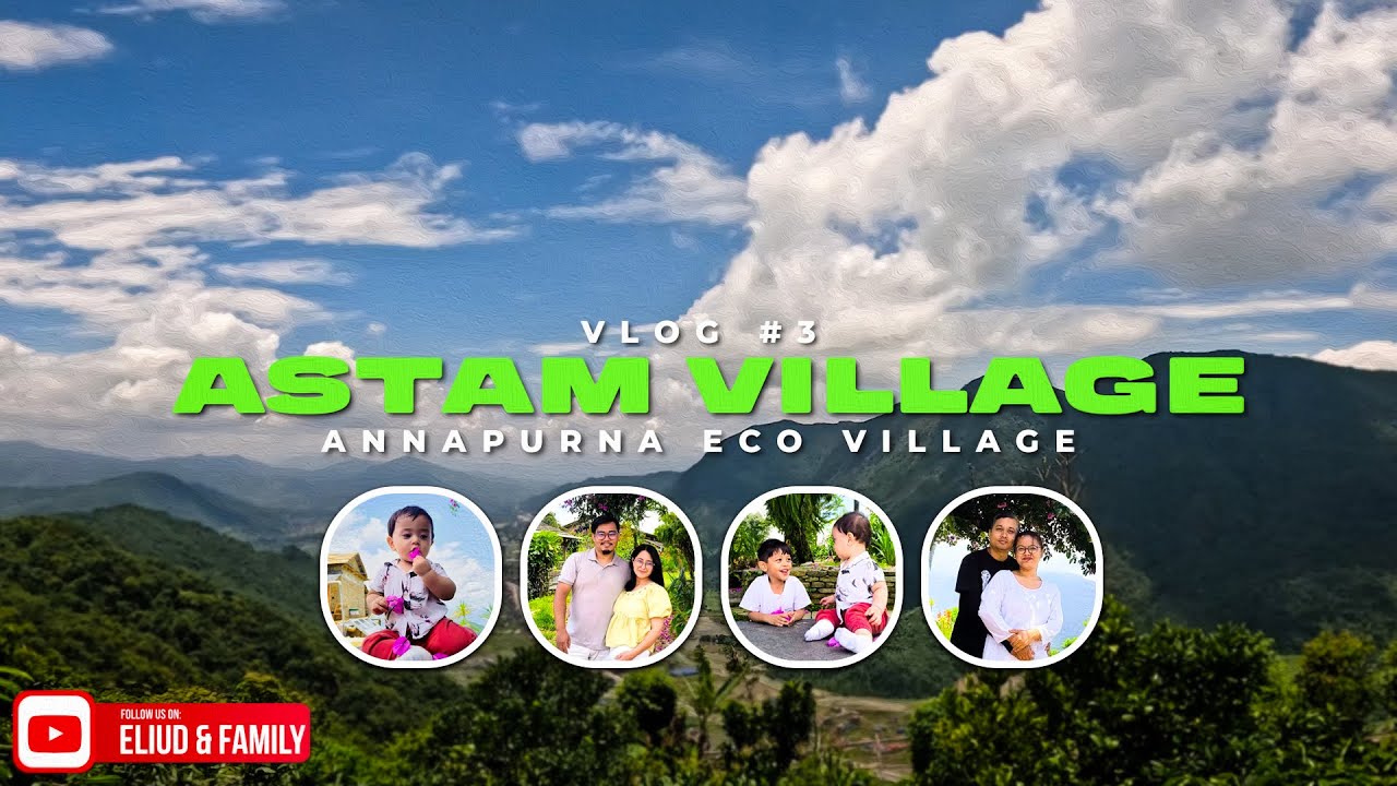 Making Memories: Astam Annapurna Eco Village | Family Day Out | Vlog #3
