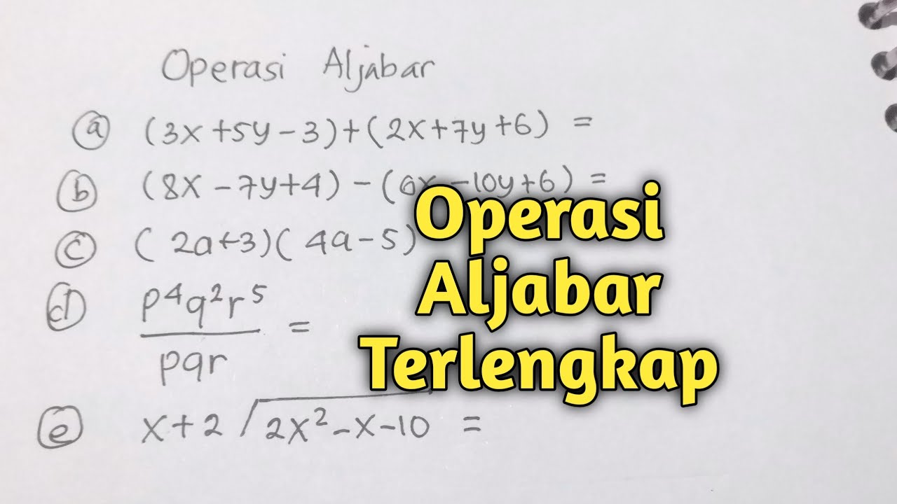 Penjumlahan, Pengurangan, Pembagian, dan Perkalian dari ALJABAR | Matematika SMP