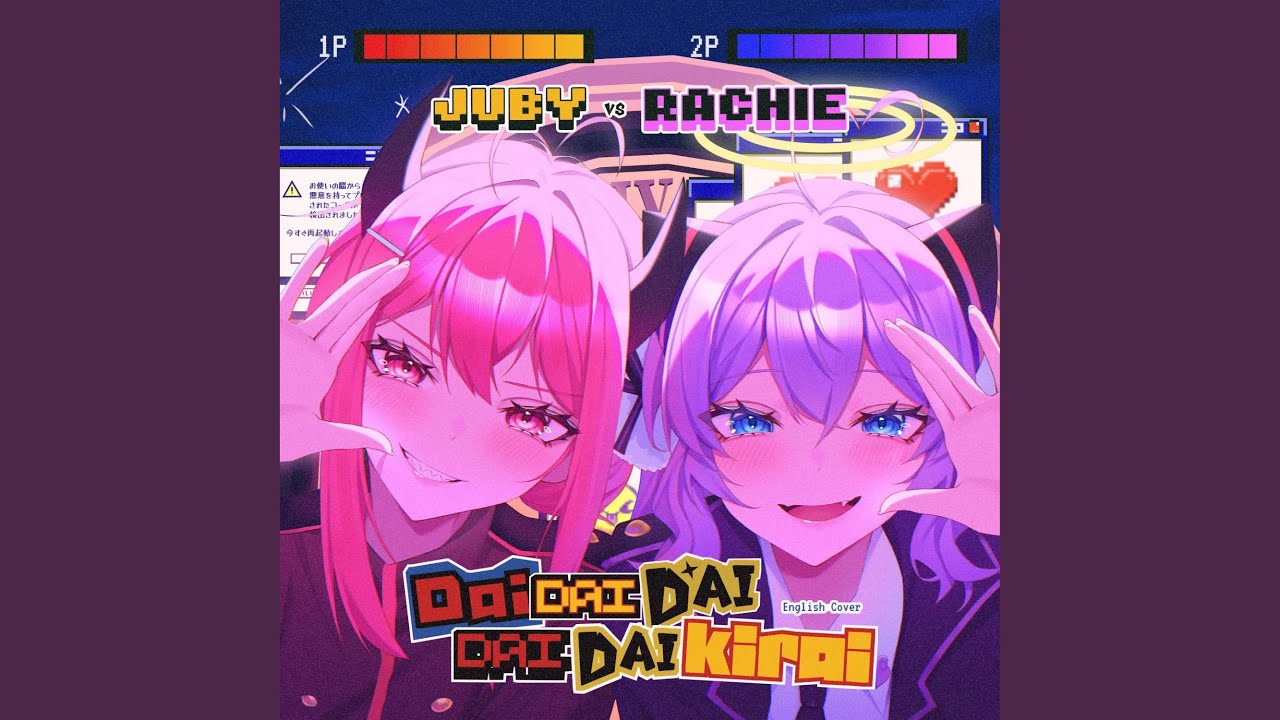 Daidaidaidaidaikirai (feat. Rachie)