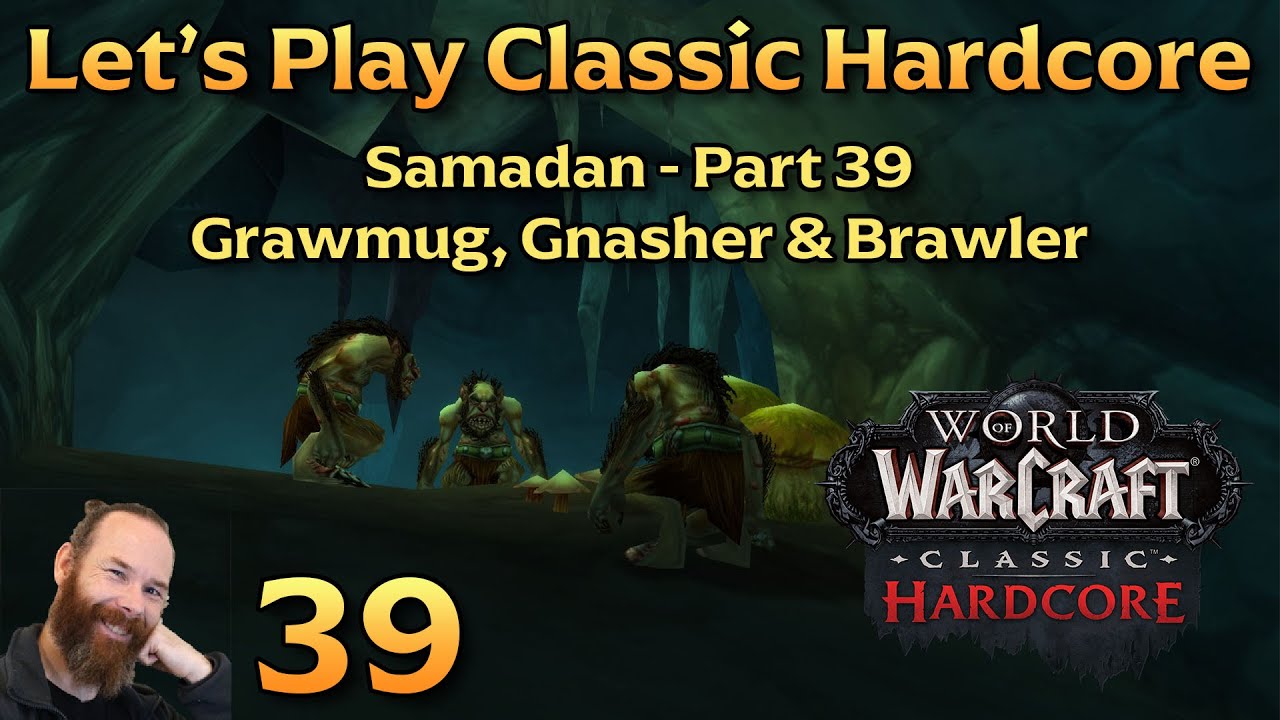 Grawmug, Gnasher & Brawler | Ep 39 - Let's Play WoW Classic Hardcore | Samadan