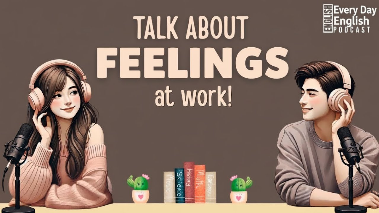 How to Talk About Your Feelings in English || English Conversation Practice