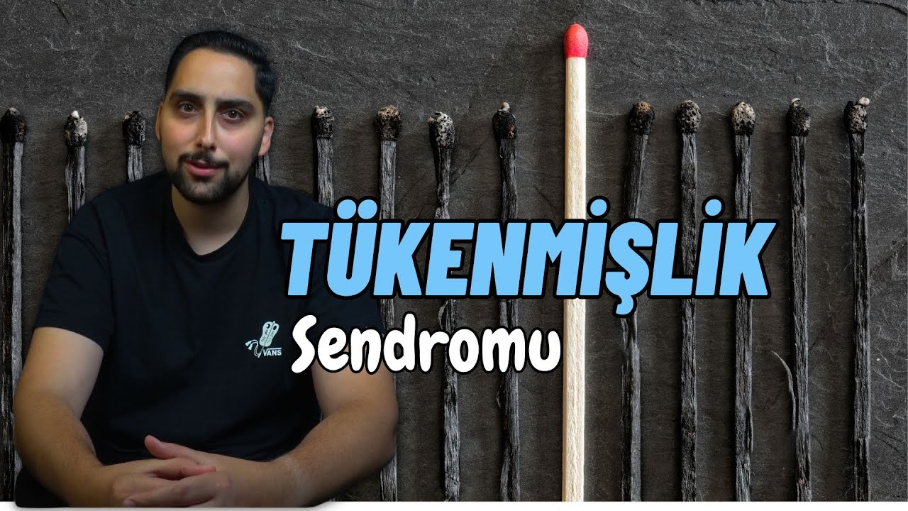 T&uuml;kenmişlik Sendromu nedir ve belirtileri nelerdir? - Burn out