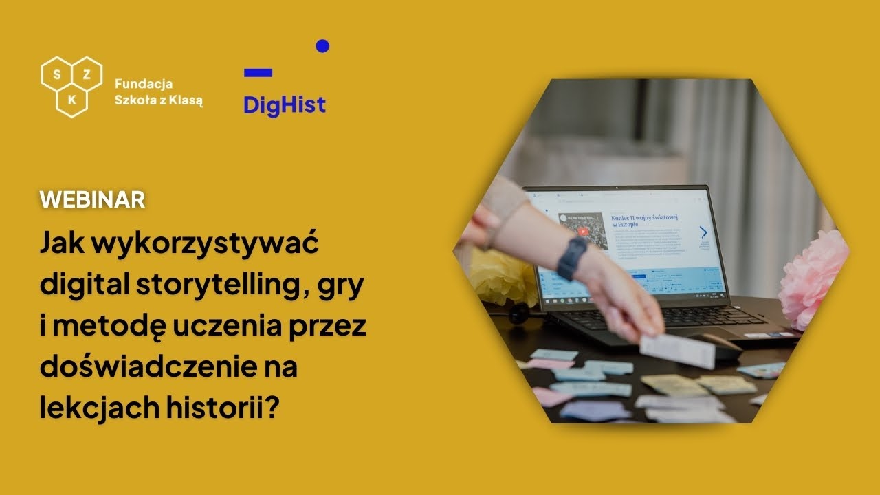Jak wykorzystać digital storytelling, gry i metodę uczenia przez doświadczenie na lekcjach historii?
