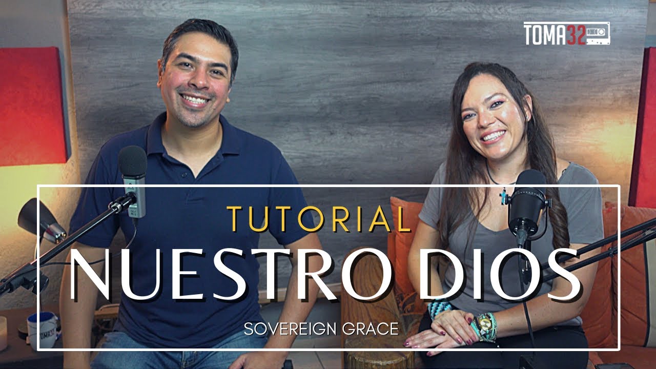 APRENDE las VOCES de "NUESTRO DIOS" (He Is Our God)👑 /SOVEREIGN GRACE