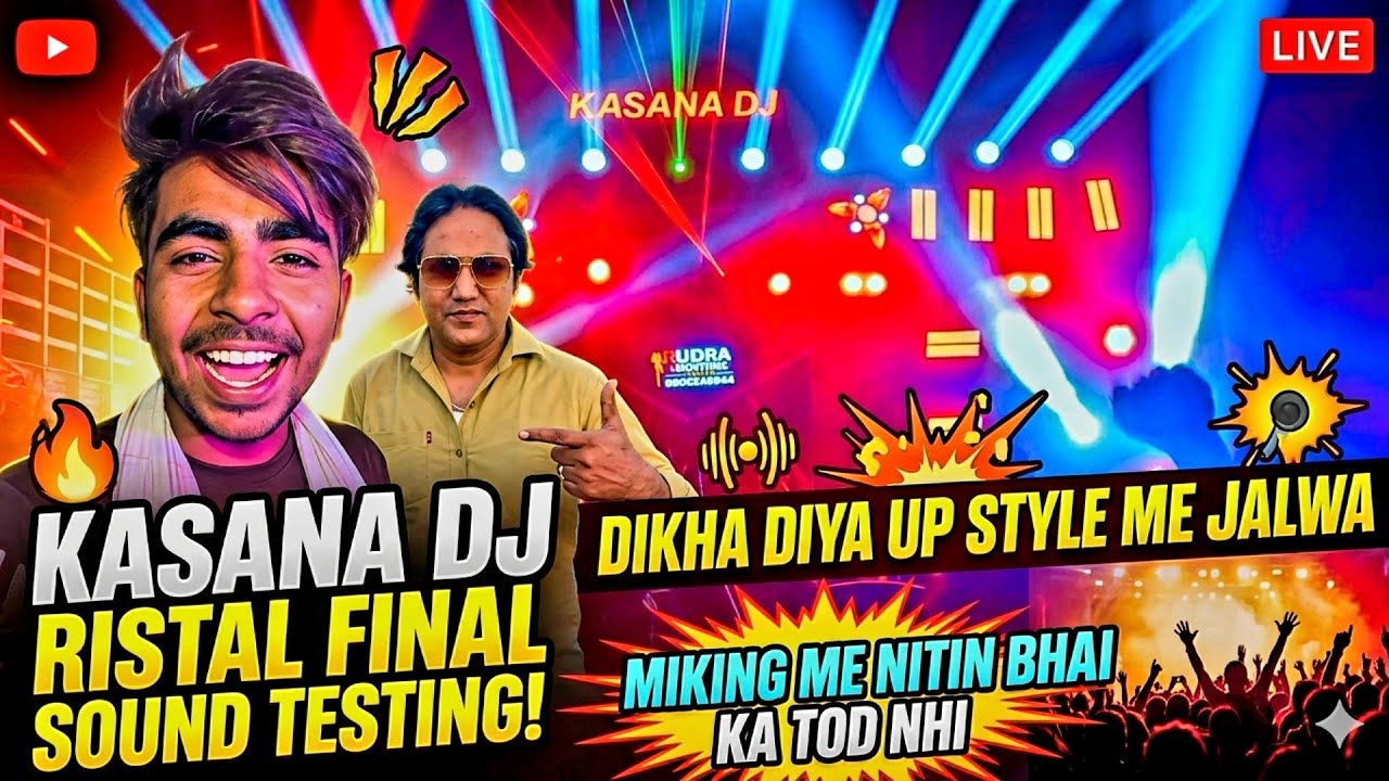 Kasana Dj Final sound testing motto mela