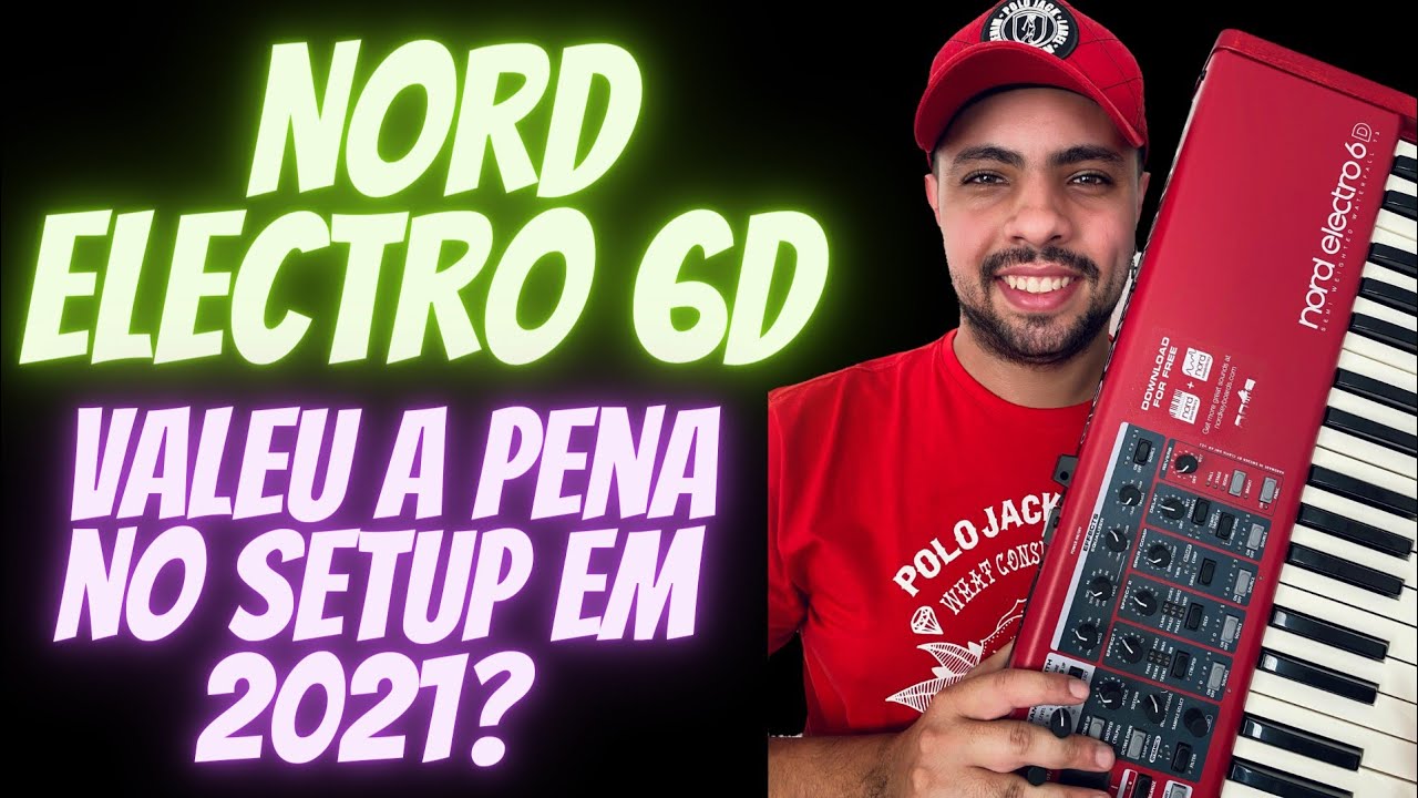 NORD ELECTRO 6D VALEU A PENA EM 2021?