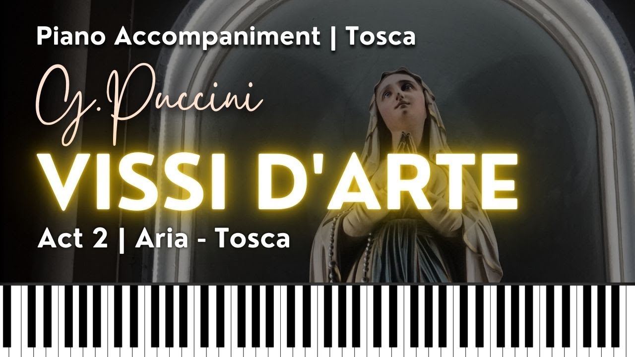 VISSI D'ARTE (Puccini) | Piano accompaniment | TOSCA | Tosca's Act 2 Aria