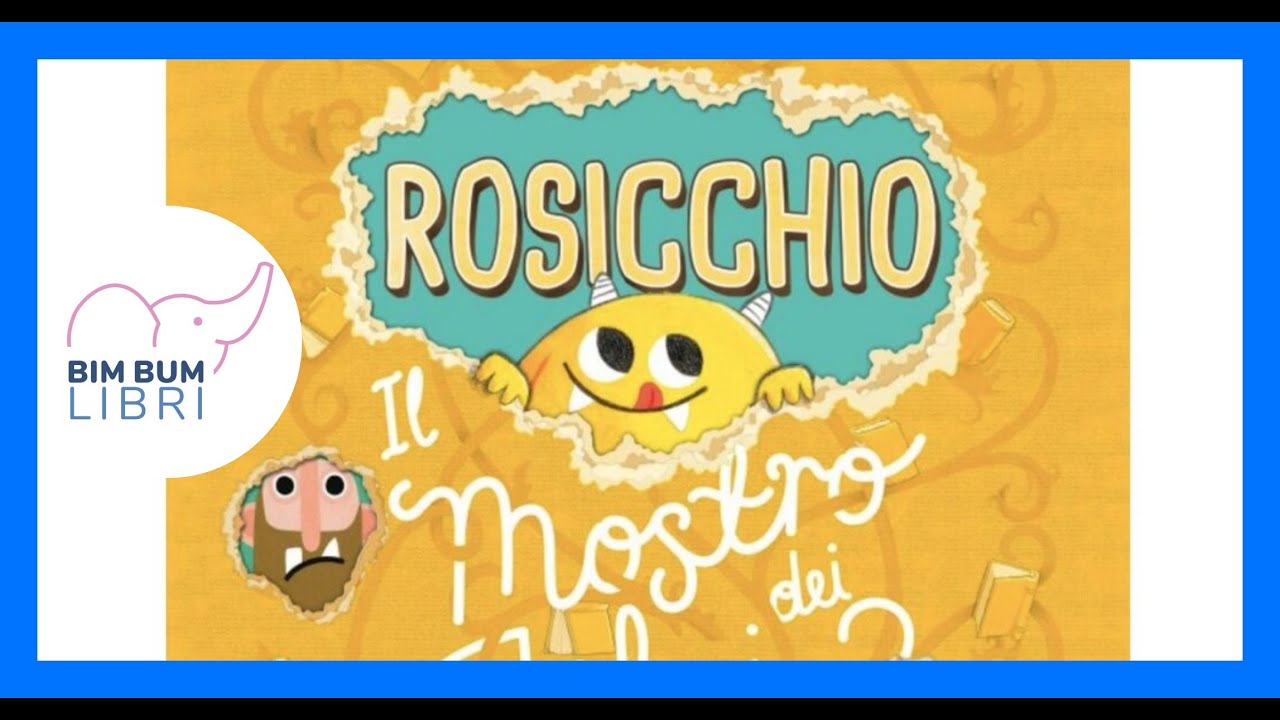ROSICCHIO il mostro dei libri | Libri e strie per bambini