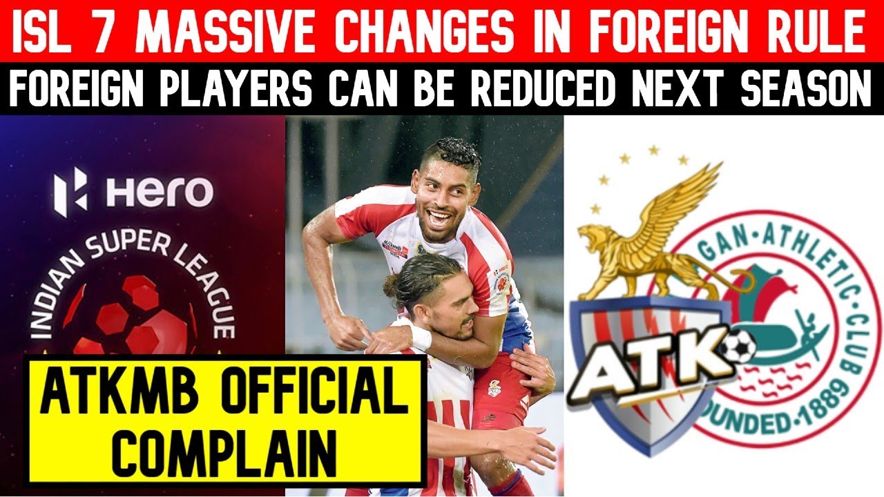 ISL 7 Massive Rules Change💥Foreigners Can Be Reduced❌ATKMB will lodge official complain📢