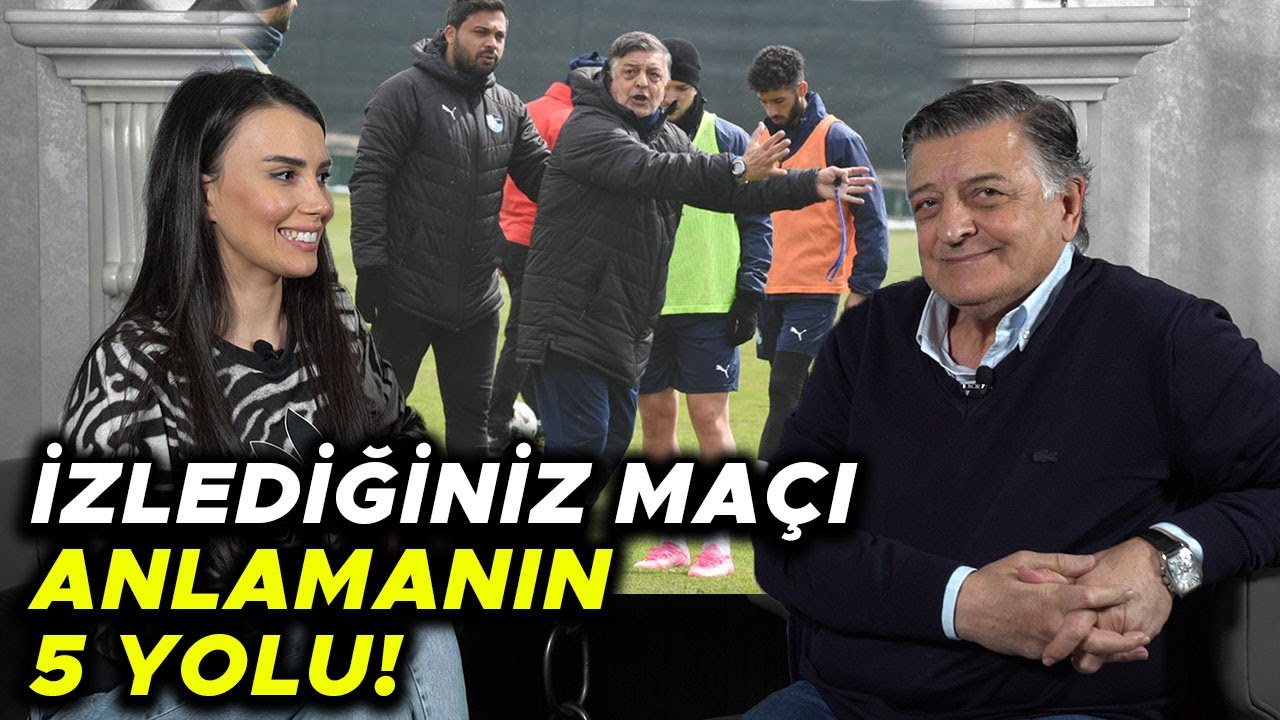İzlediğiniz Ma&ccedil;ı Nasıl Analiz Etmelisiniz? Yılmaz Vural Anlatıyor...