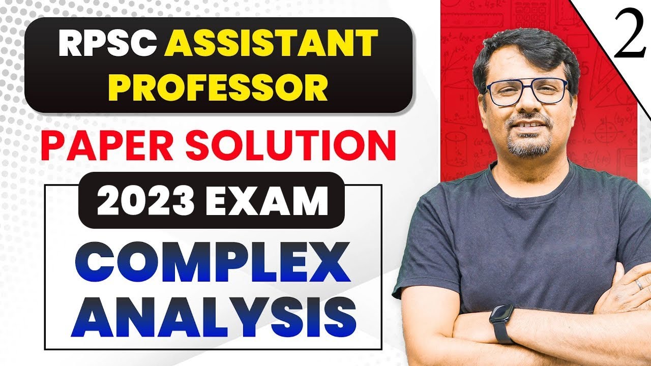 RPSC Assistant Professor | Complex Analysis Paper Solution 2023 | Part 2 | by GP Sir