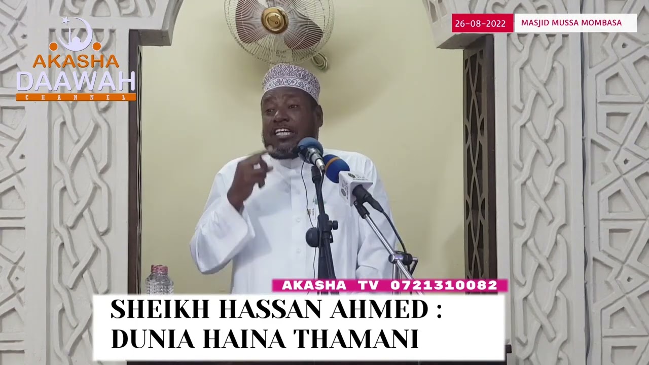 SHEIKH HASSAN AHMED   DUNIA HAINA THAMANI #MASJID MUSA