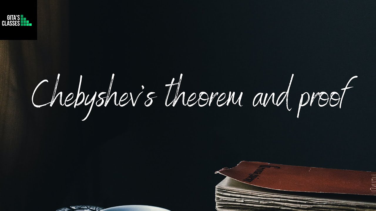 COSM - CHEBYSHEV'S THEOREM STATEMENT AND PROOF