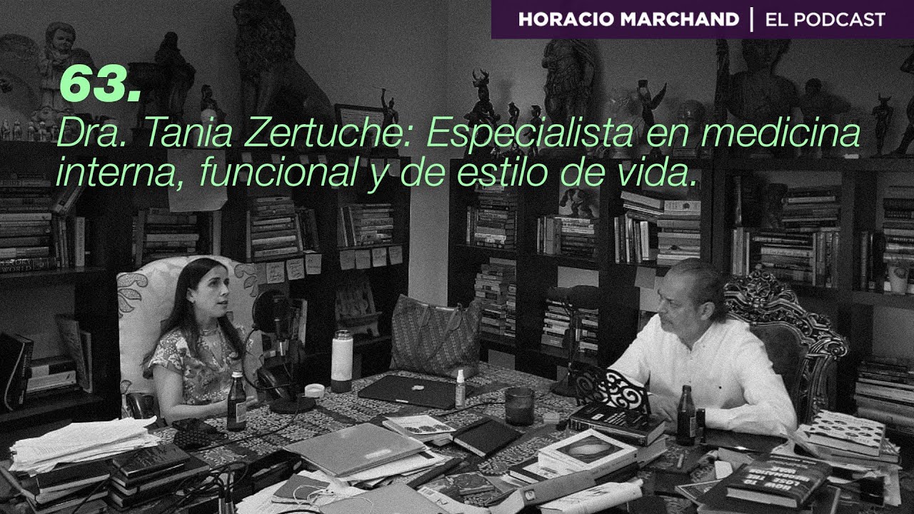 Dra. Tania Zertuche: Especialista en medicina interna, funcional y de estilo de vida.