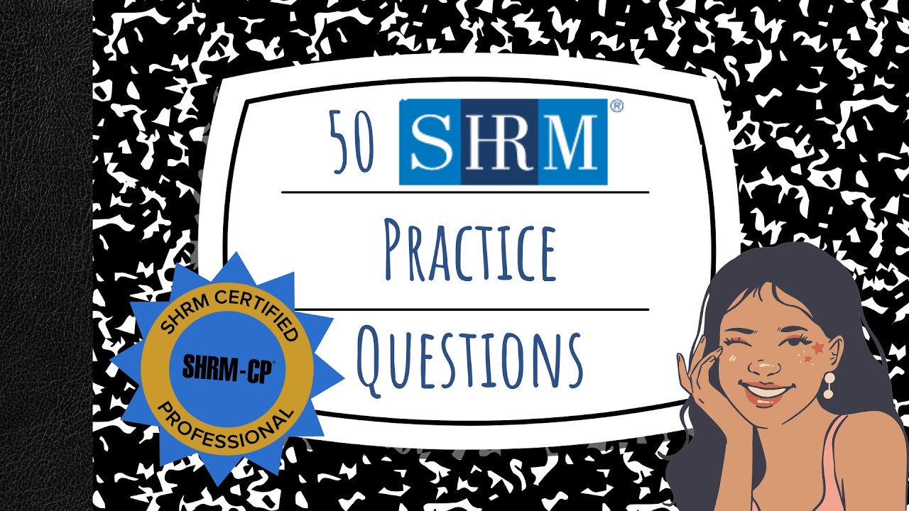 Study with Me! 50 NEW (July 2025) SHRM-CP Practice Questions to Help You PASS Your Exam!