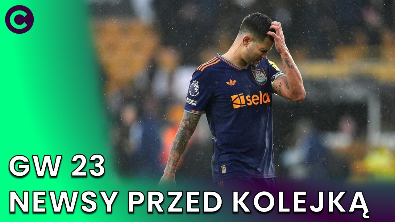 BRUNO G, GREALISH, TAVERNIER. NEWSY PRZED GW23 FPL | FANTASY PREMIER LEAGUE 25/26