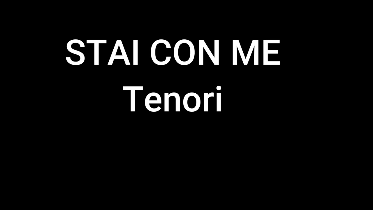 STAI CON ME TENORI