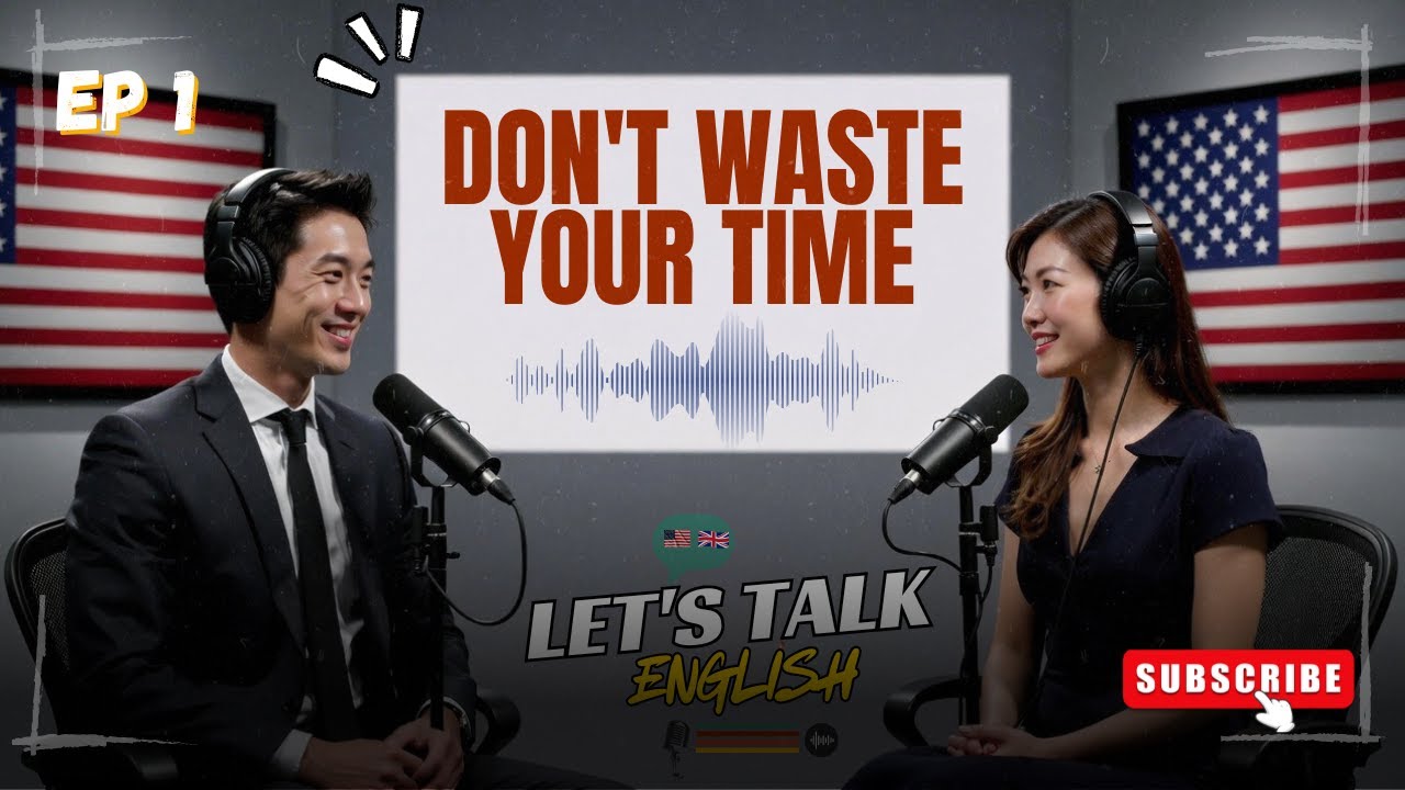 Don’t Waste Your Life | English Podcast for Easy Conversation in Daily Life | Learn English Fast