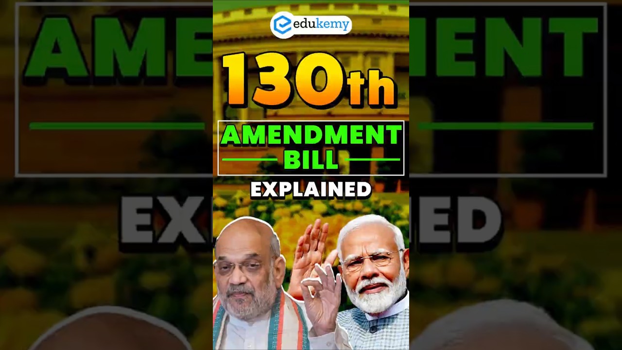 Game-Changer or Political Weapon? 130th Amendment Bill 2025 Analysis