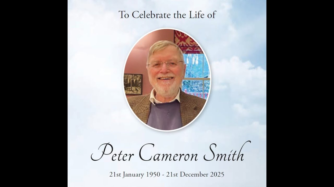 Thanksgiving Service for the life of Peter Cameron Smith