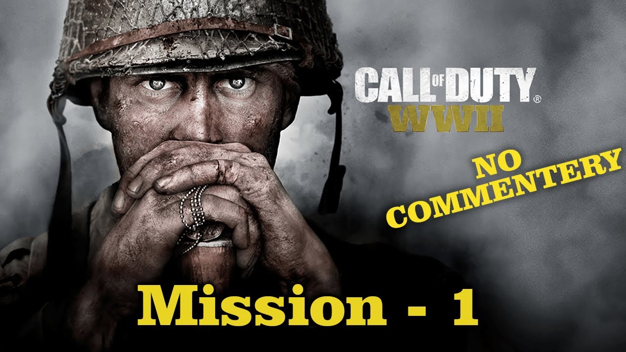 Call of Duty: WWII – Mission 1 Walkthrough (No Commentary) #CSG  #nocommentarygaming #ww2
