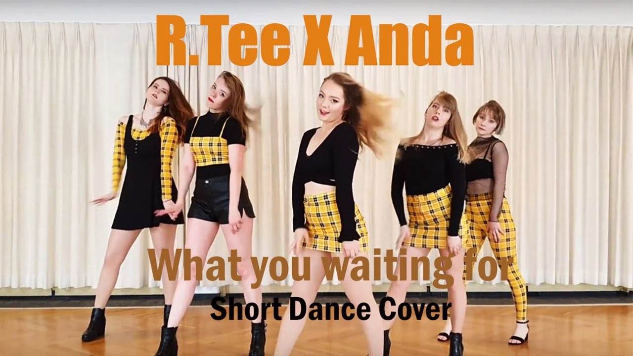 R.TEE X ANDA - What you waiting for (뭘 기다리고 있어) Dance Cover by Alpha Six