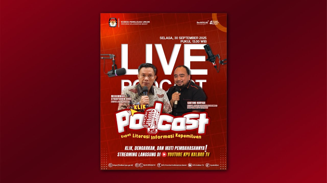 LIVE - KLIK (KUPAS LITERASI INFORMASI KEPEMILUAN) PODCAST - KPU KALBAR - #1