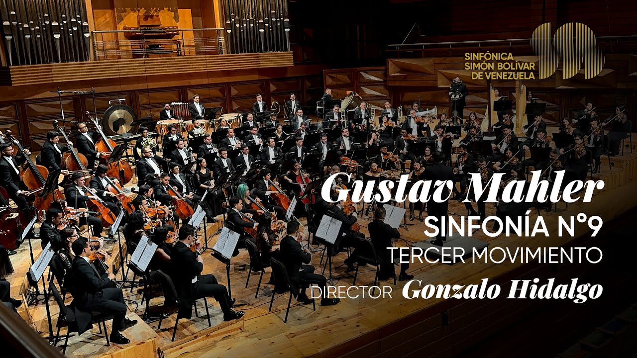 Gustav Mahler. Sinfonía N°9, Tercer Movimiento | Sinfónica Simón Bolívar de Venezuela
