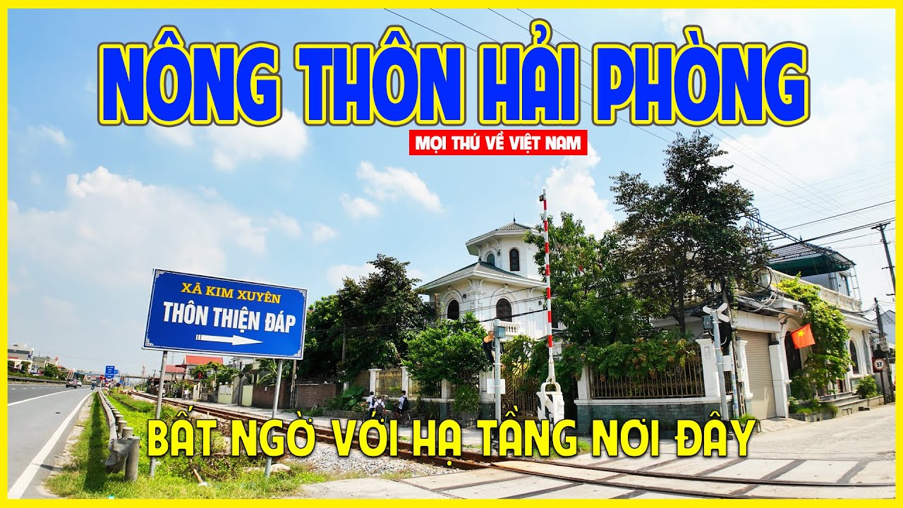 THÔN THIỆN ĐÁP - HẢI PHÒNG | BẤT NGỜ VỚI NÔNG THÔN TẠI HẢI PHÒNG | Hải Phòng ngày nay