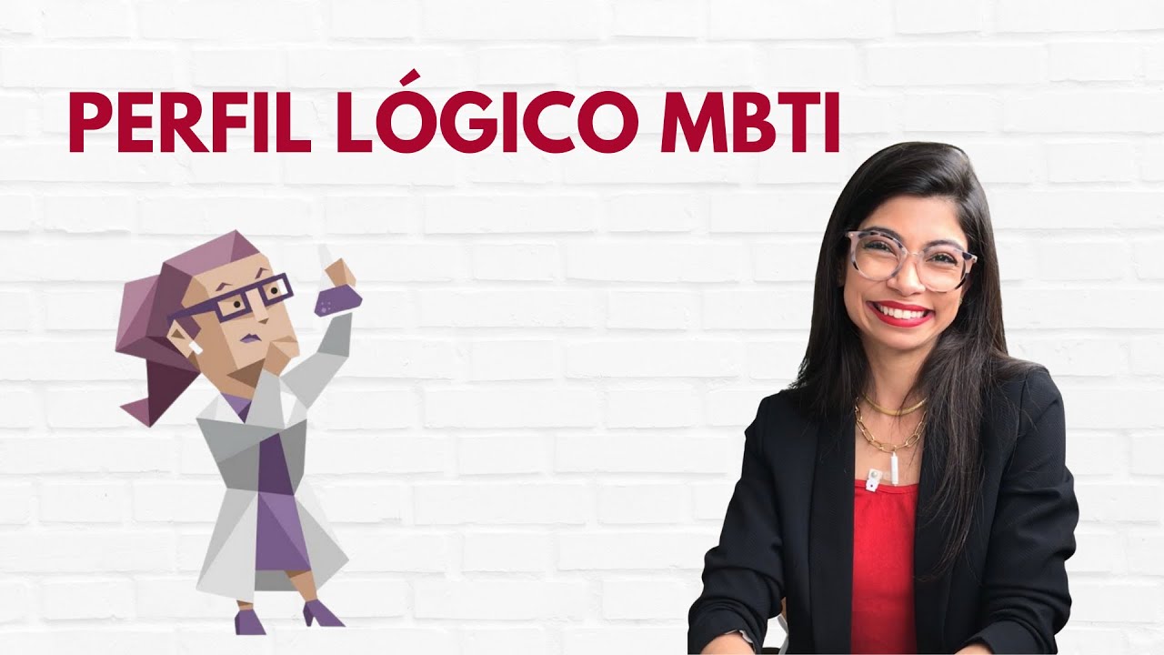 Personalidade do Lógico (INTP) do MBTI e Vídeo MKT / Camila Barcellos
