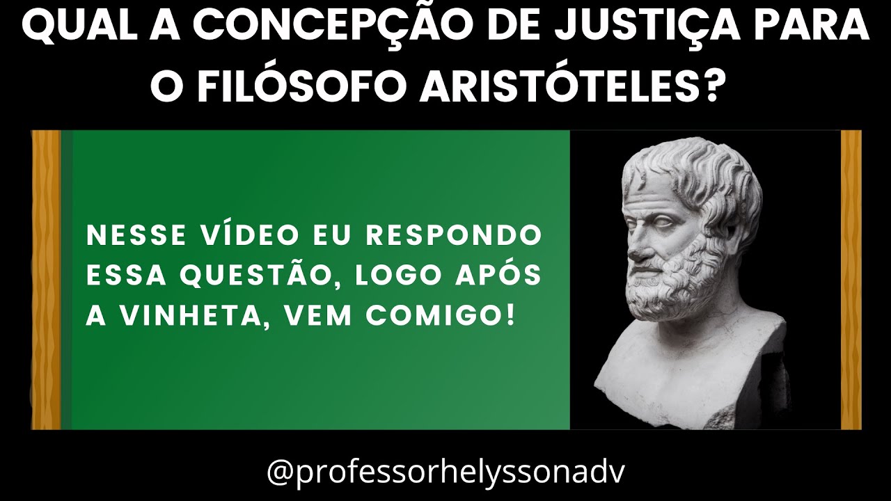 CONCEPÇÃO DE JUSTIÇA DE ARISTÓTELES!