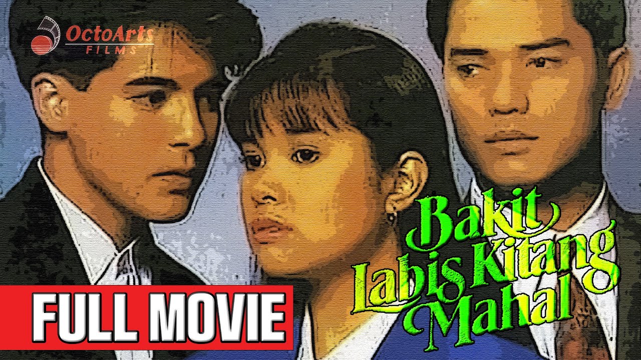 BAKIT LABIS KITANG MAHAL | Full Movie | Aga Muhlach, Lea Salonga, Ariel Rivera