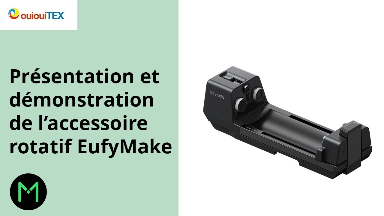 Présentation et démonstration de l’accessoire rotatif EufyMake
