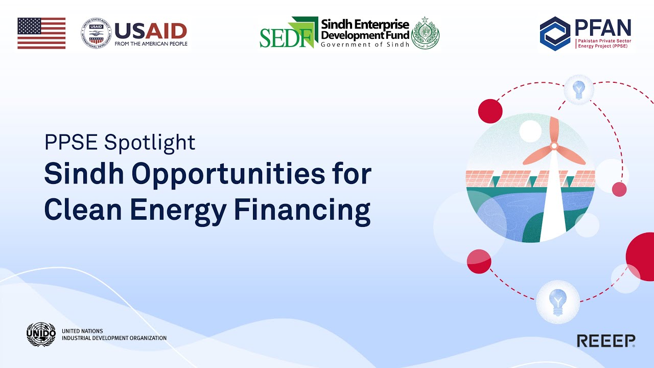 Sindh Opportunities for Clean Energy Financing - Pakistan Private Sector Energy Project (PPSE)