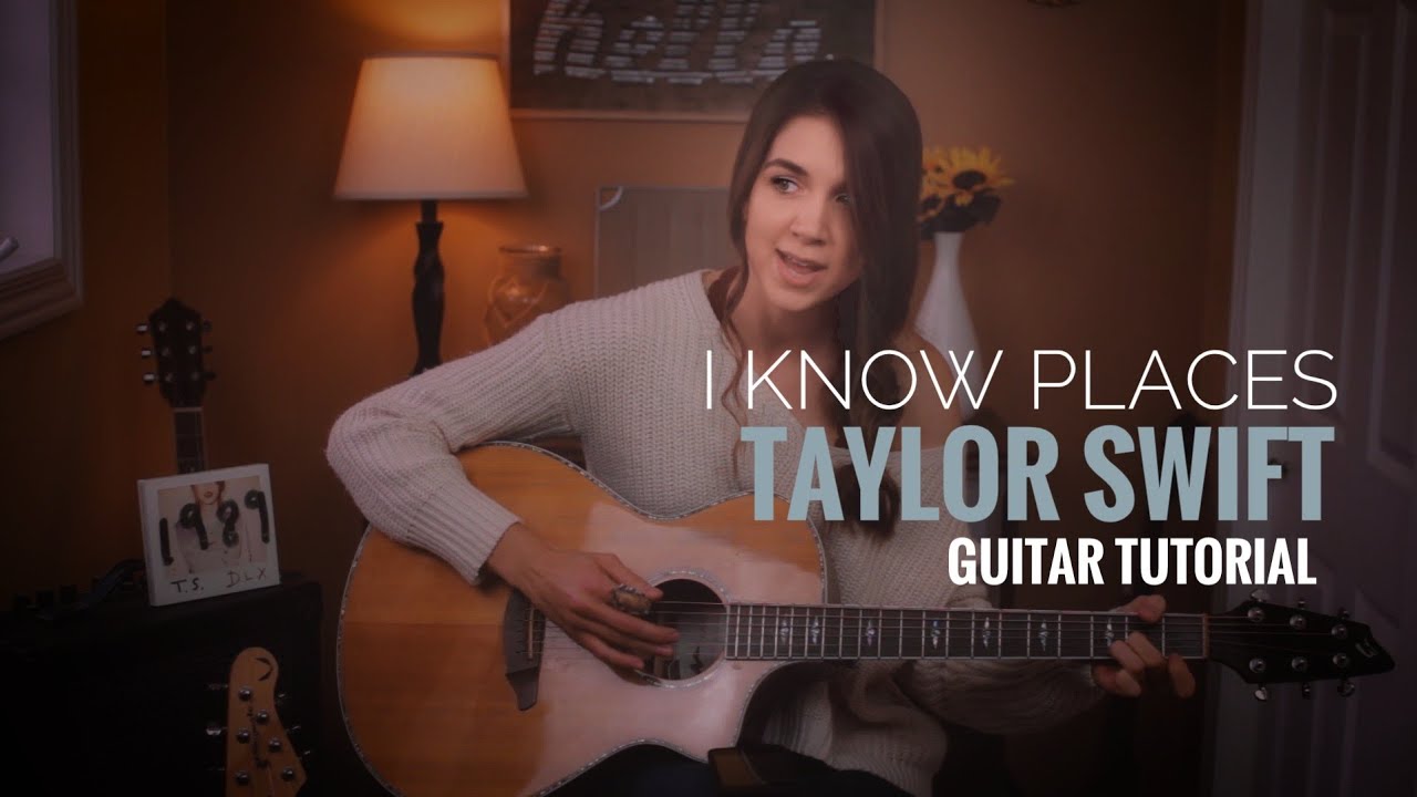 I Know Places | Taylor Swift Guitar Tutorial