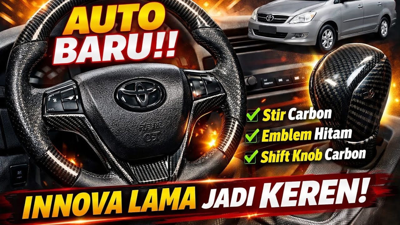 Innova Lama Jadi Muda Lagi! Pasang Cover Stir Carbon, Emblem Toyota Black Glossy& Shift Knob Carbon 