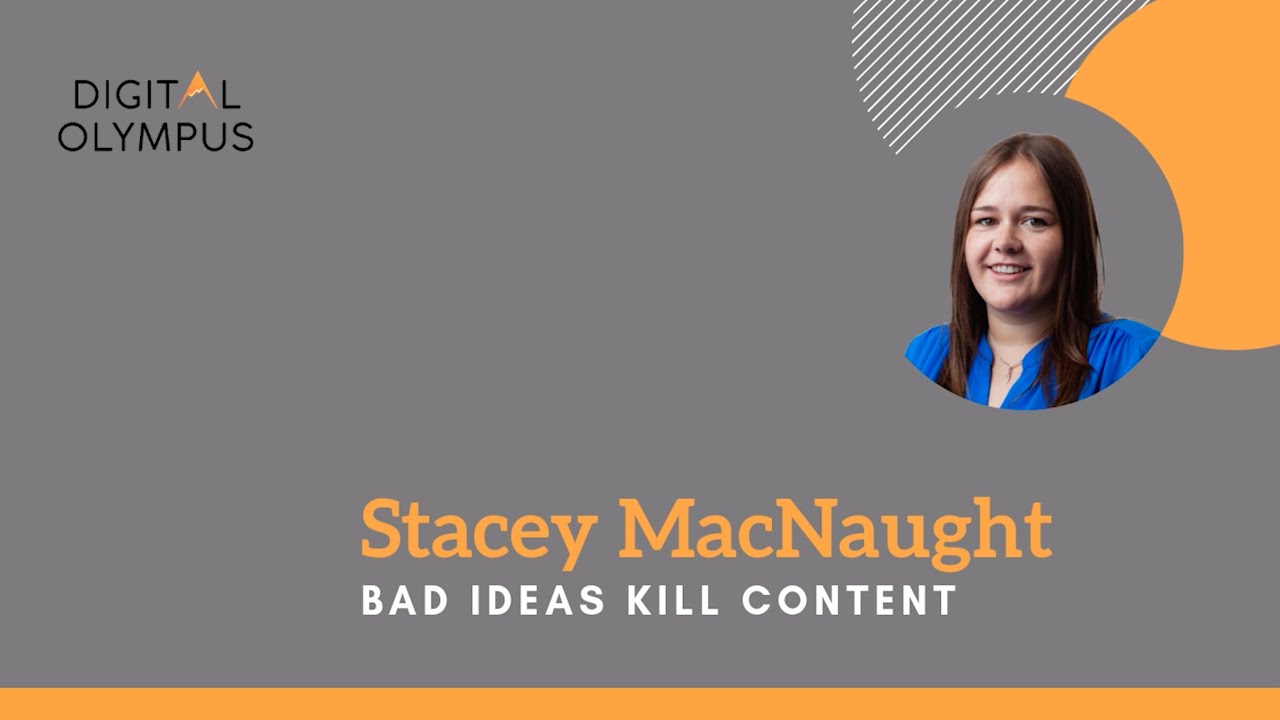 Stacey MacNaught - Bad Ideas Kill Content