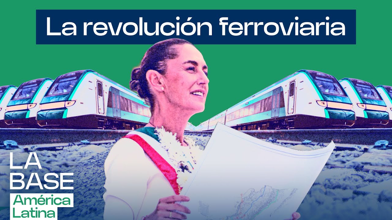 Revolución ferroviaria de México: ¿por qué los trenes son el futuro?| La BaseLatam 1x61